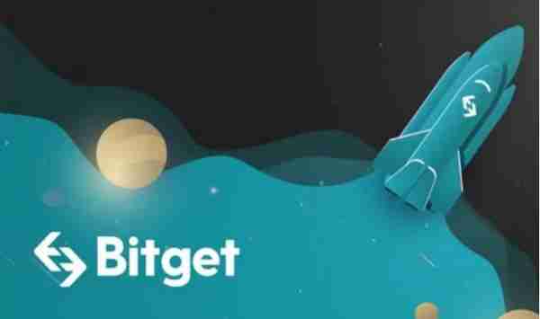 【盘锦】  BitGet交易所官方网站下载，下文告诉你